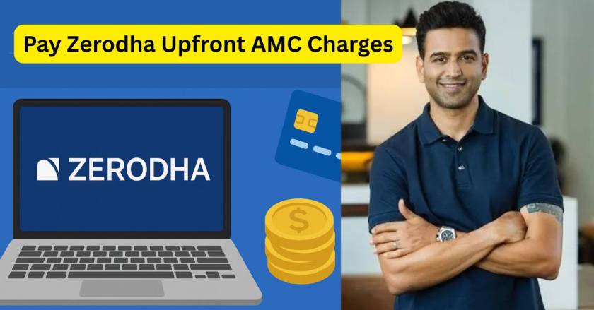 Zerodha Upfront AMC Charges