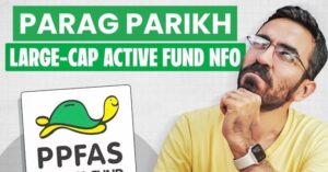 PARAG PARIKH Large Cap Fund NFO