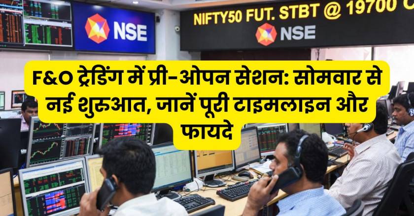 f&o trading pre open session