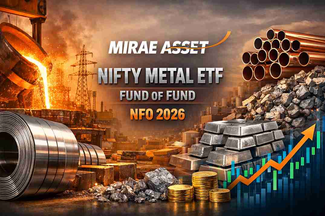 मिराए एसेट निफ्टी मेटल ETF फंड ऑफ फंड NFO 2026
